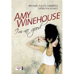 Amy Winehouse Im no good  Michael Fuchs Gamböck 