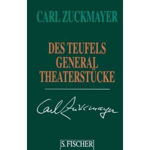 Carl Zuckmayer. Gesammelte Werke in Einzelbänden Des Teufels General 