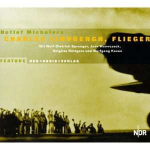 Charles Lindbergh, Flieger, 1 Audio CD  Detlef Michlers 