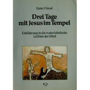   Jesus im Tempel  Kuno Füssel, Hartmut Futterlieb Bücher