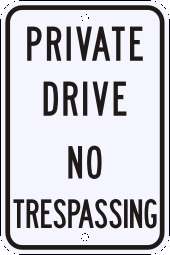 REFLECTIVE PRIVATE DRIVE NO TRESPASSING Property Sign  