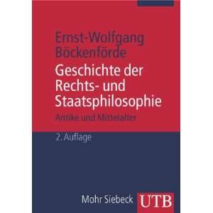 Geschichte der Rechts  und Staatsphilosophie: Antike und Mittelalter 