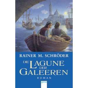   Galeeren Limitierte Ausgabe  Rainer M. Schröder Bücher