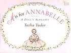 is for annabelle a doll s alphabet tasha tudor