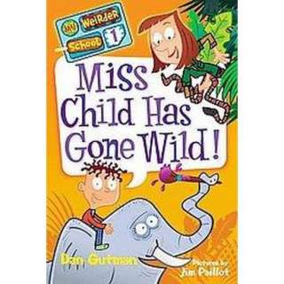 Miss Child Has Gone Wild (Paperback).Opens in a new window