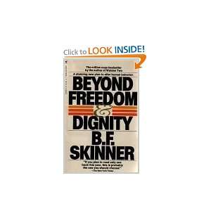  Beyond Freedom & Dignity: B.F. Skinner: Books