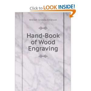  Hand Book of Wood Engraving William Andrew Emerson Books