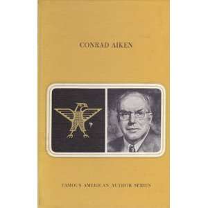  Conrad Aiken TUSAS (Twaynes United States Authors Series 
