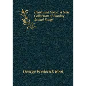   New Collection of Sunday School Songs George Frederick Root Books