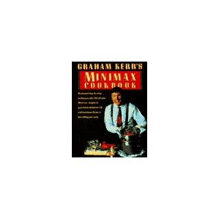 Graham Kerrs Minimax Cookbook by Graham Kerr (Oct 14, 1992)