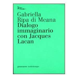  Dialogo immaginario con Jacques Lacan (9788874522484 