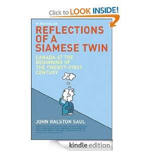   of a Siamese Twin John Ralston Saul  Kindle Store