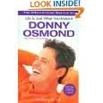 Life is Just What You Make It My Story So Far by Donny Osmond and 