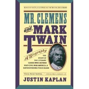  Clemens and Mark Twain A Biography [Paperback] Justin Kaplan Books
