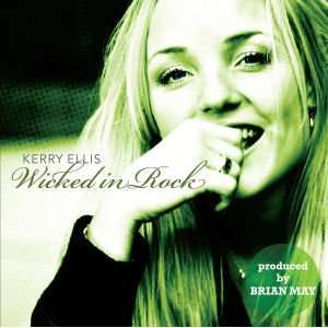  Kerry Ellis Wicked In Rock (Audio CD   2008) Everything 