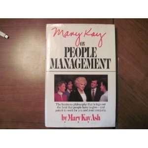    Mary Kay on People Management [Hardcover]: Mary Kay Ash: Books