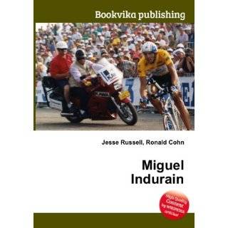 Miguel Indurain by Ronald Cohn Jesse Russell ( Paperback   Jan. 1 