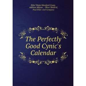 Perfectly Good Cynics Calendar Addison Mizner , Oliver Herford, Paul 