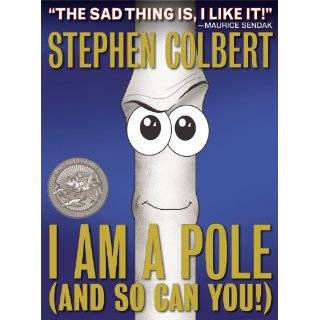 am a pole and so can you by stephen colbert hardcover 4 0 out of 5 