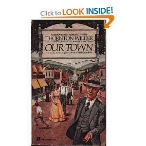  Our Town (9780380508983): Thornton Wilder: Books