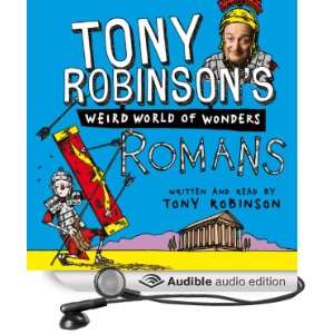 Tony Robinsons Weird World of Wonders, Book 1 Romans [Unabridged 