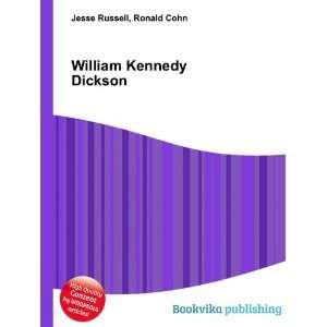  William Kennedy Dickson Ronald Cohn Jesse Russell Books