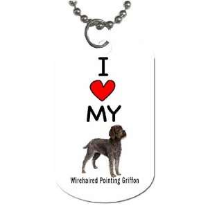    I Love My Wirehaired Pointing Griffon Dog Tag 