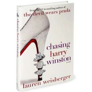  a novelChasing Harry Winston byWeisberger(hardcover)(2008 